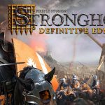 STRONGHOLD: DEFINITIVE EDITION