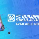 PC BUILDING SIMULATOR 2 (2022)