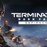 TERMINATOR DARK FATE DEFIANCE (2024) + ONLINE